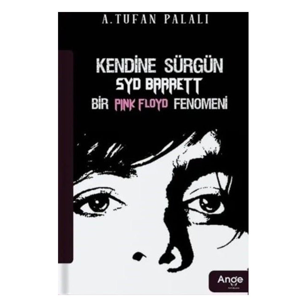 Kendine Sürgün SYD Barrett Bir Pink Floyd Fenomeni