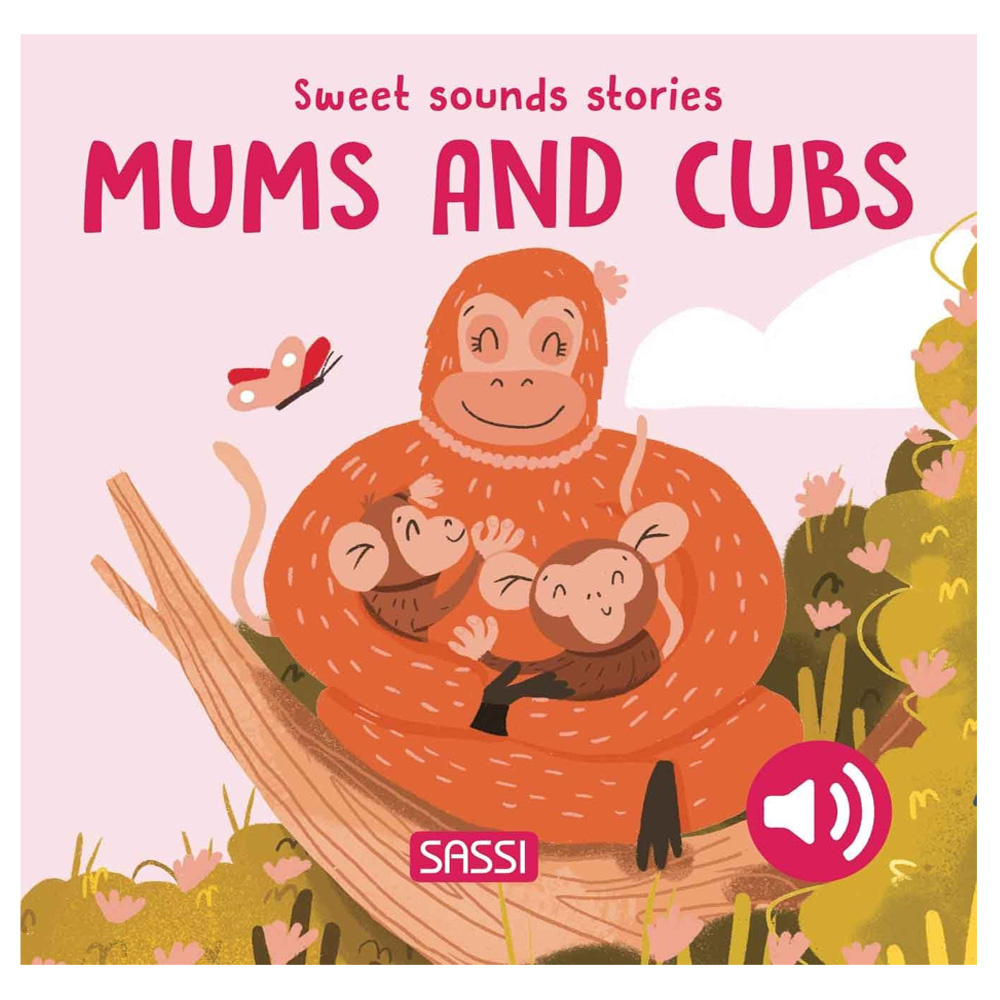 Sweet Sound Stories - Mum and Their Cubs