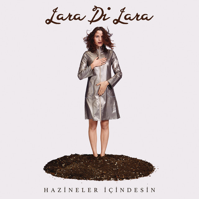 Lara Di Lara - Hazineler İçindesin