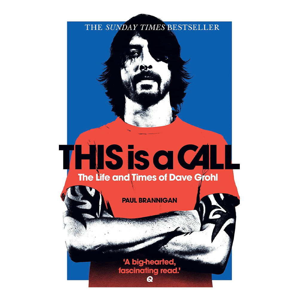 This Is a Call: The Life and Times of Dave Grohl