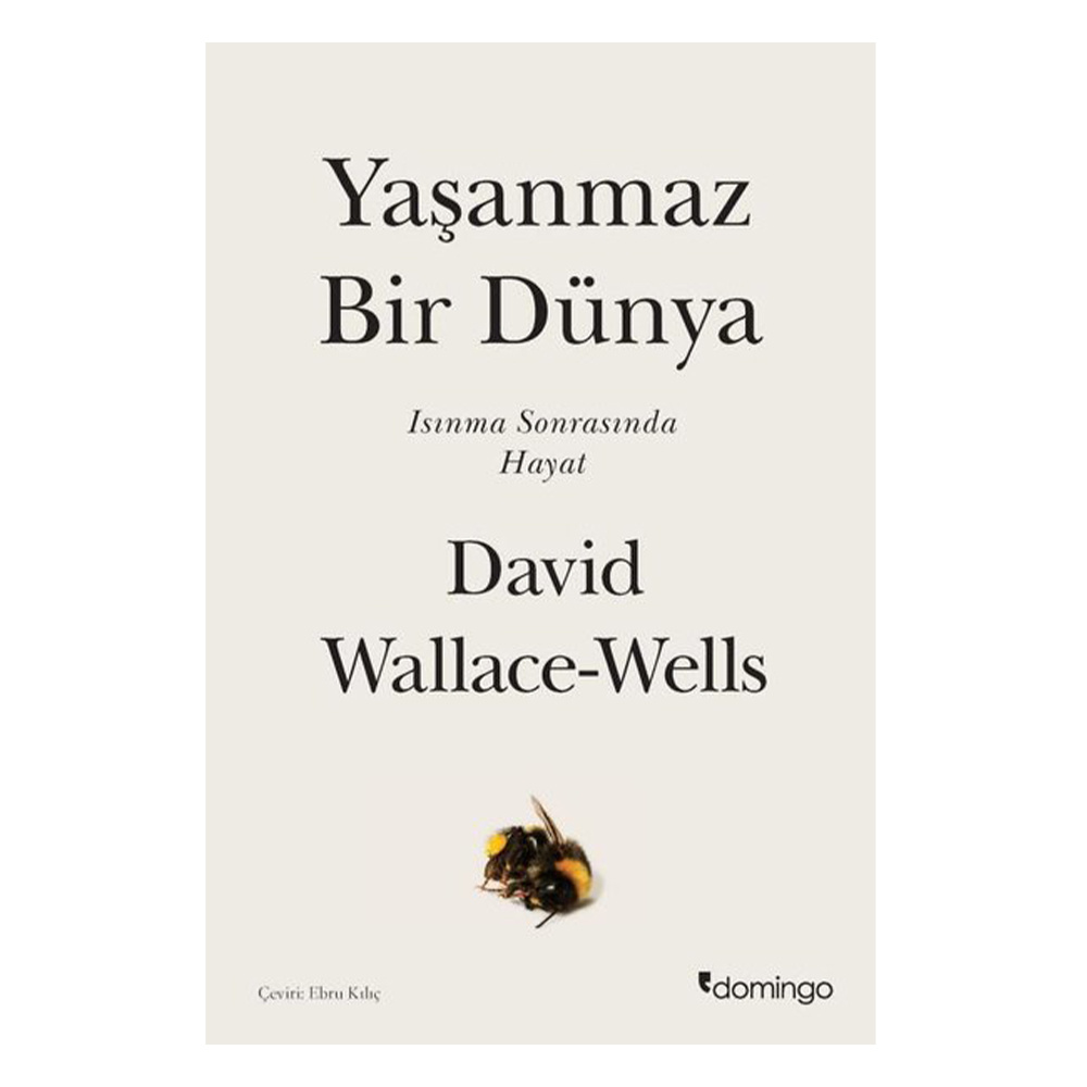 Yaşanmaz Bir Dünya - Isınma Sonrasında Hayat