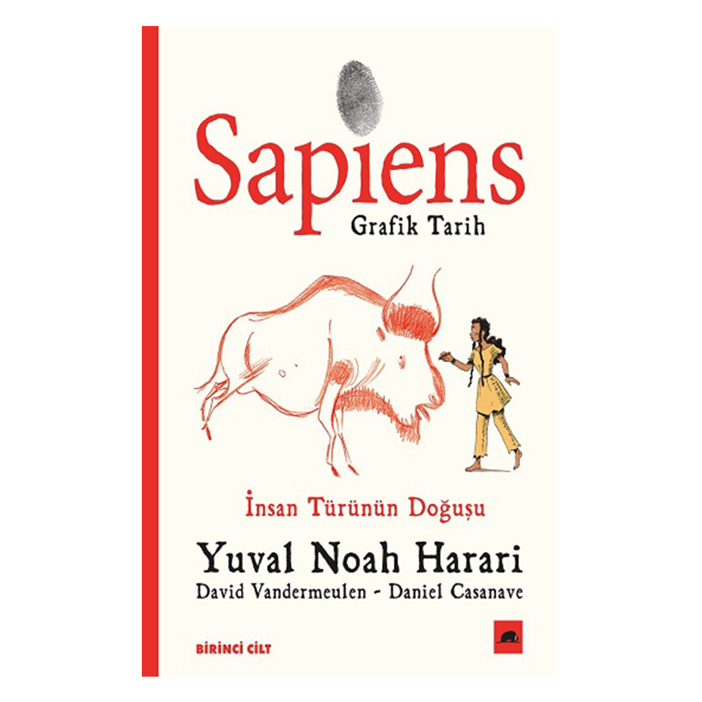 Sapiens: Grafik Tarih Birinci Cilt-İnsan Türünün Doğuşu