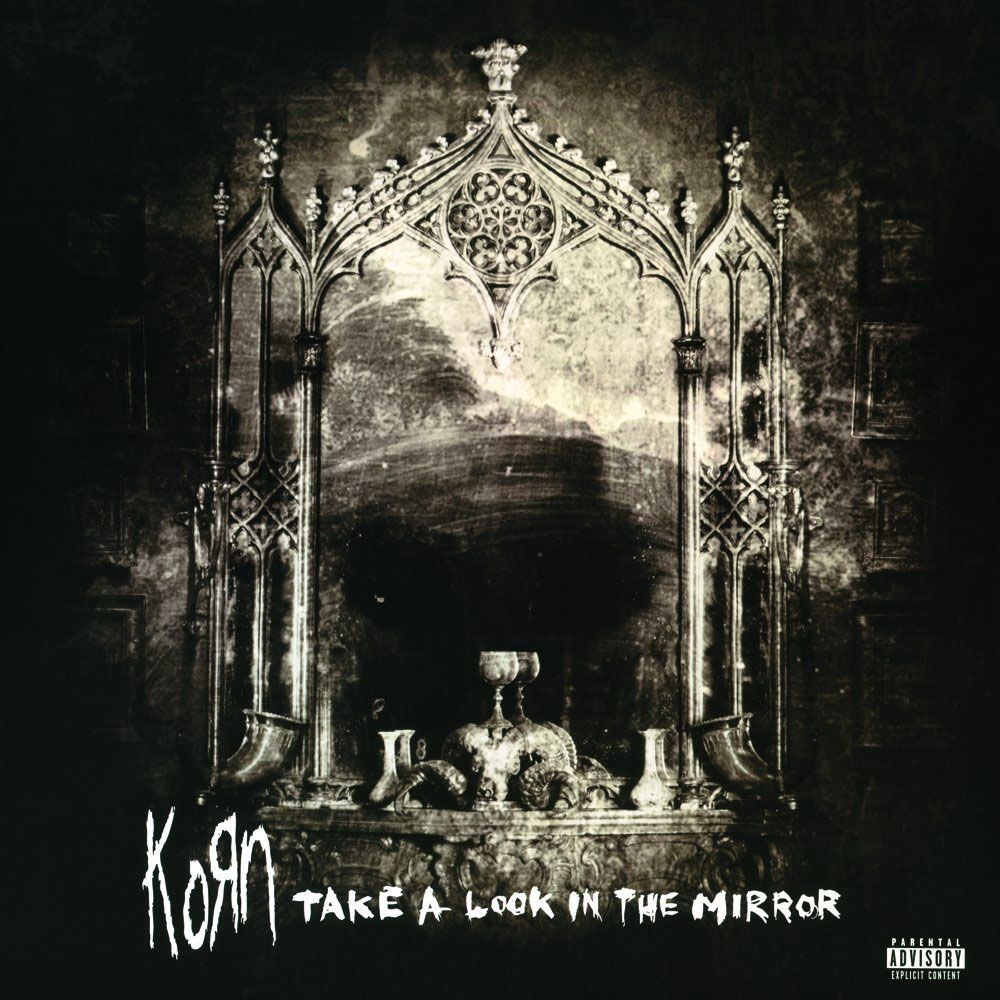 Korn – Take A Look In The Mirror