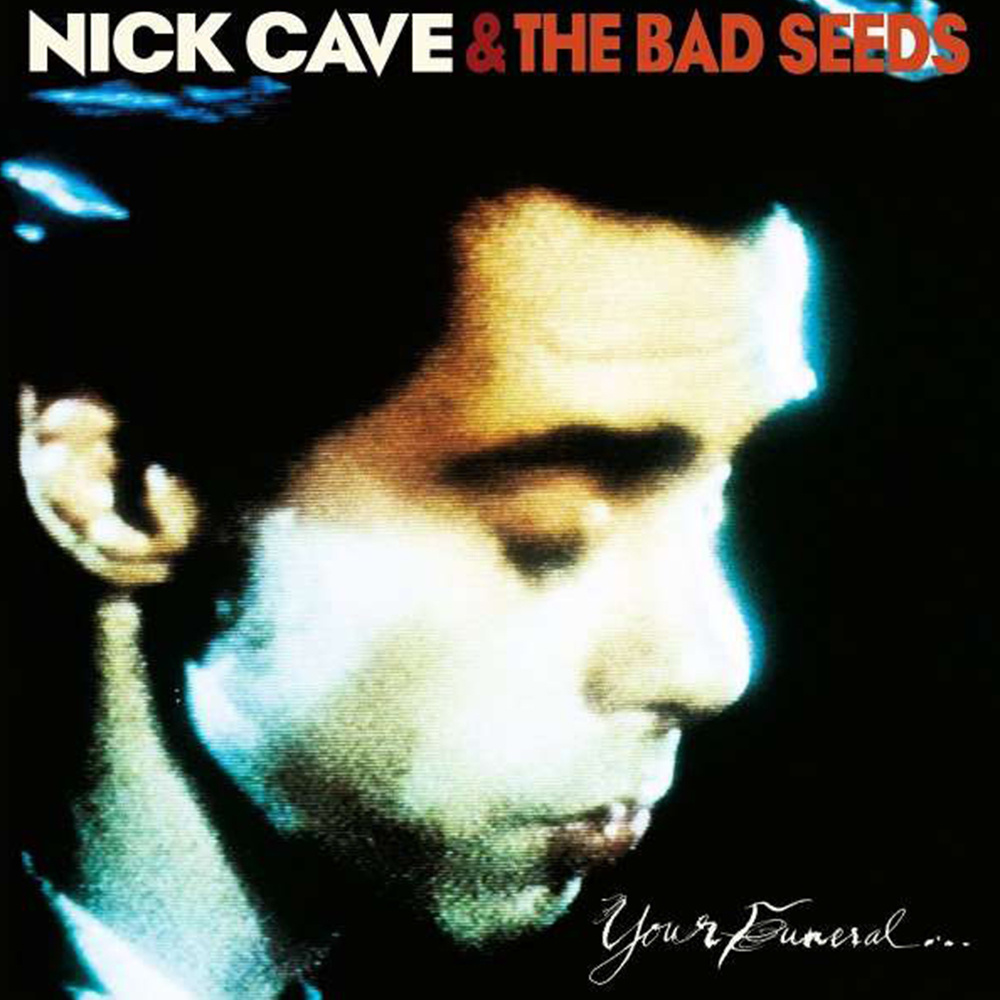 Nick Cave and the Bad Seeds - Your Funeral, My Trial