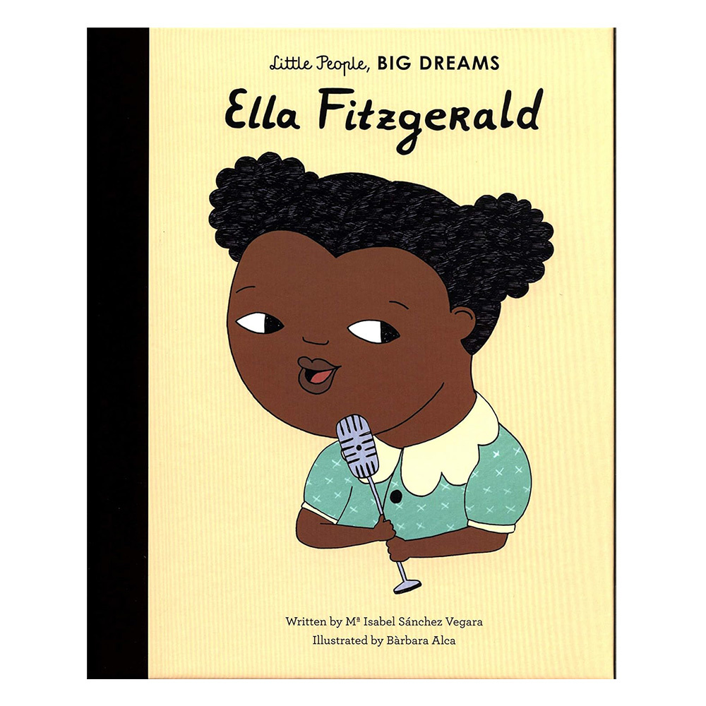 Little People Big Dreams - Ella Fitzgerald