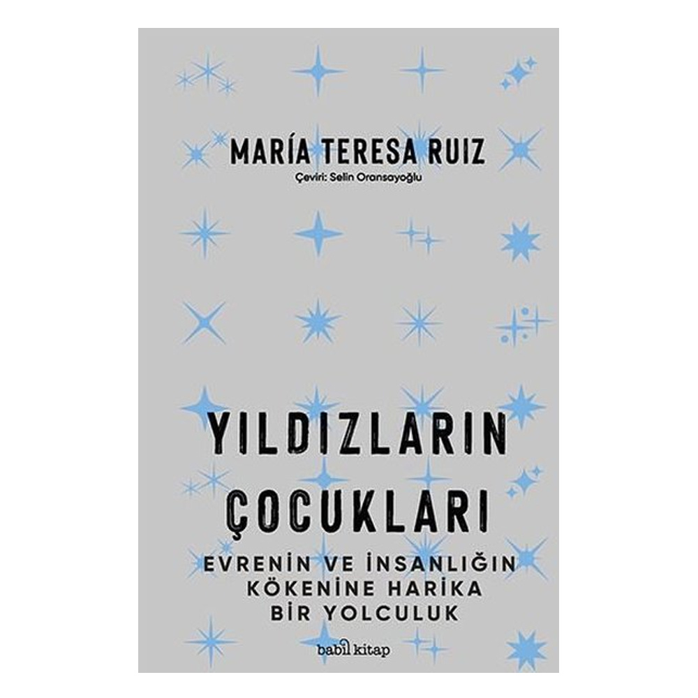 Yıldızların Çocukları-Evrenin ve İnsanlığın Kökenine Harika Bir Yolculuk