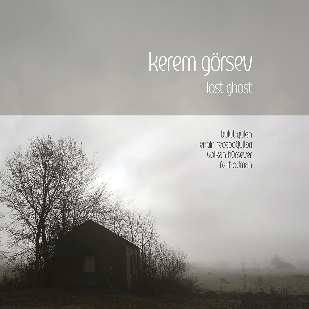 Kerem Görsev Lost Ghost