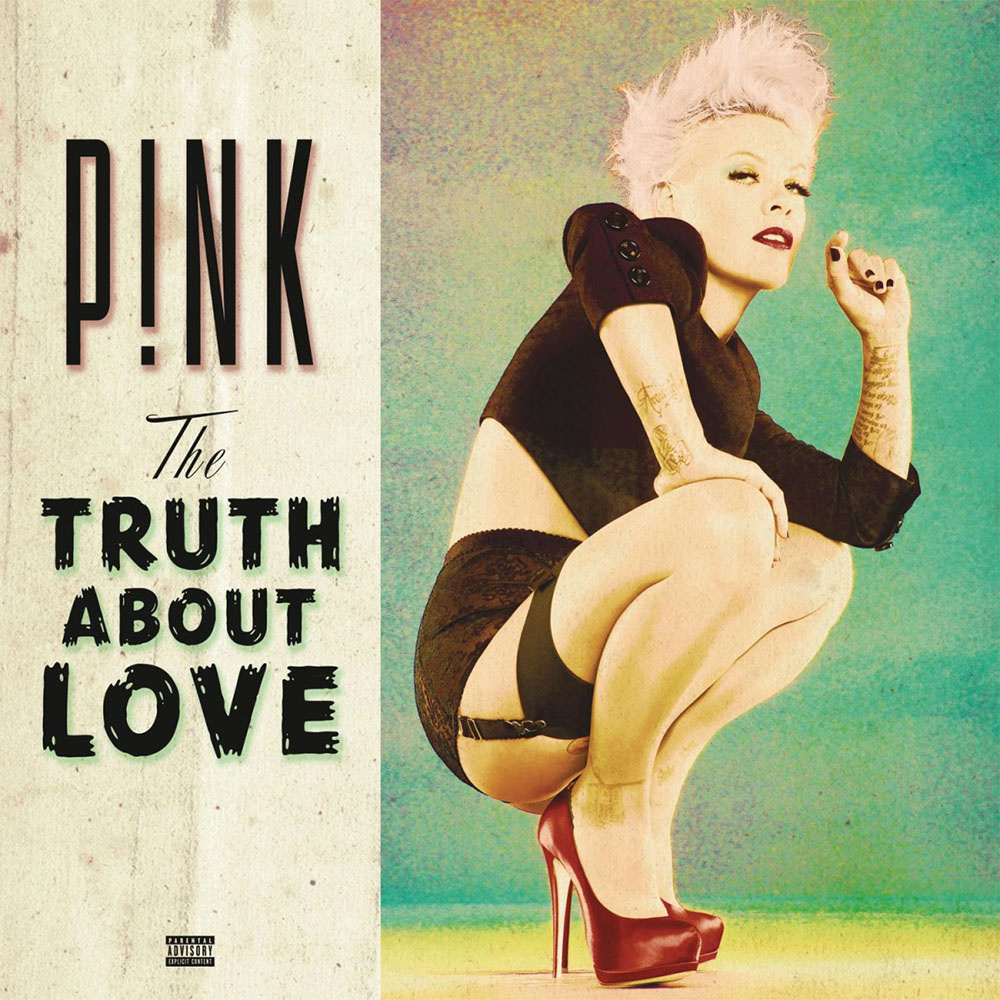 PINK – The Truth About Love