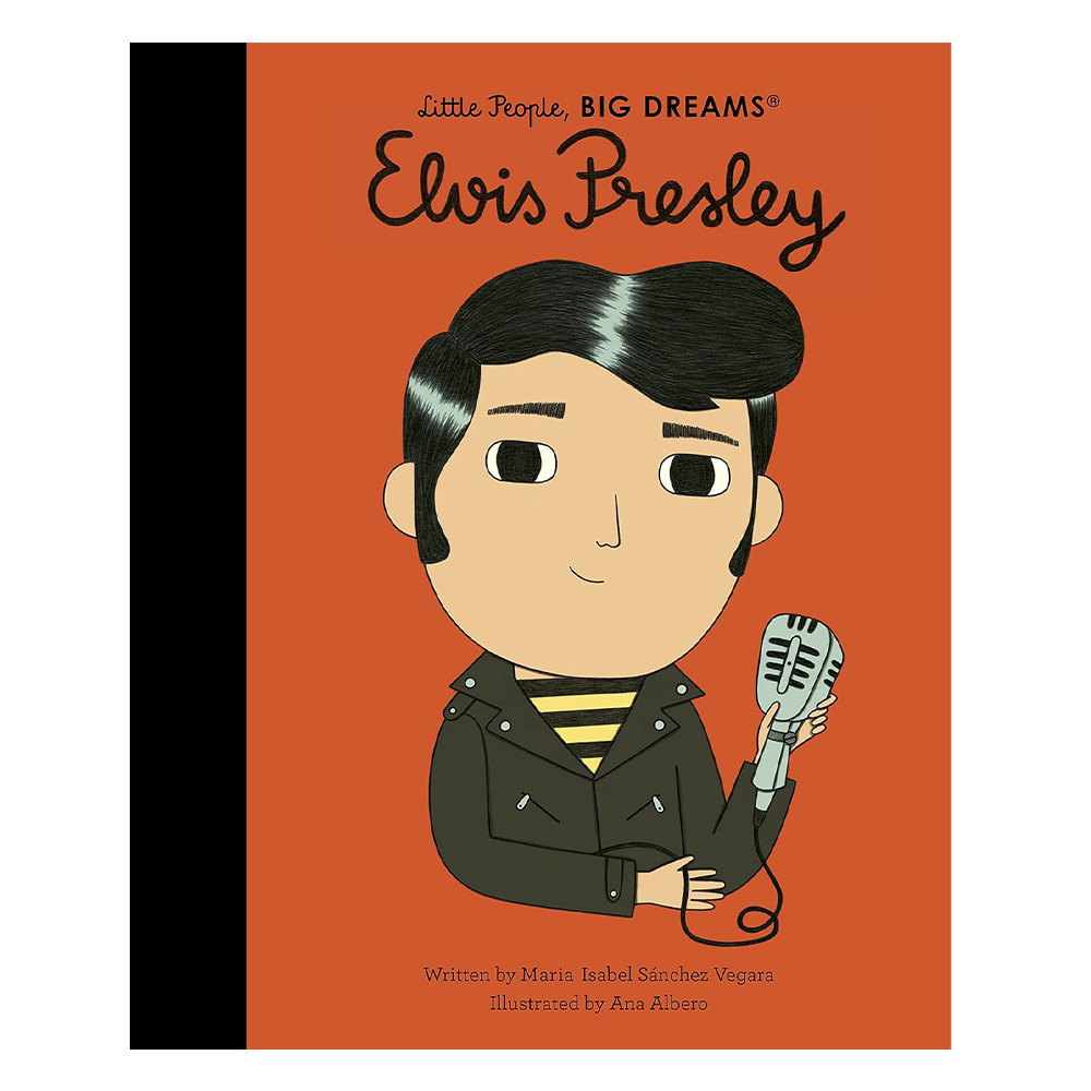 Little People Big Dreams - Elvis Presyley
