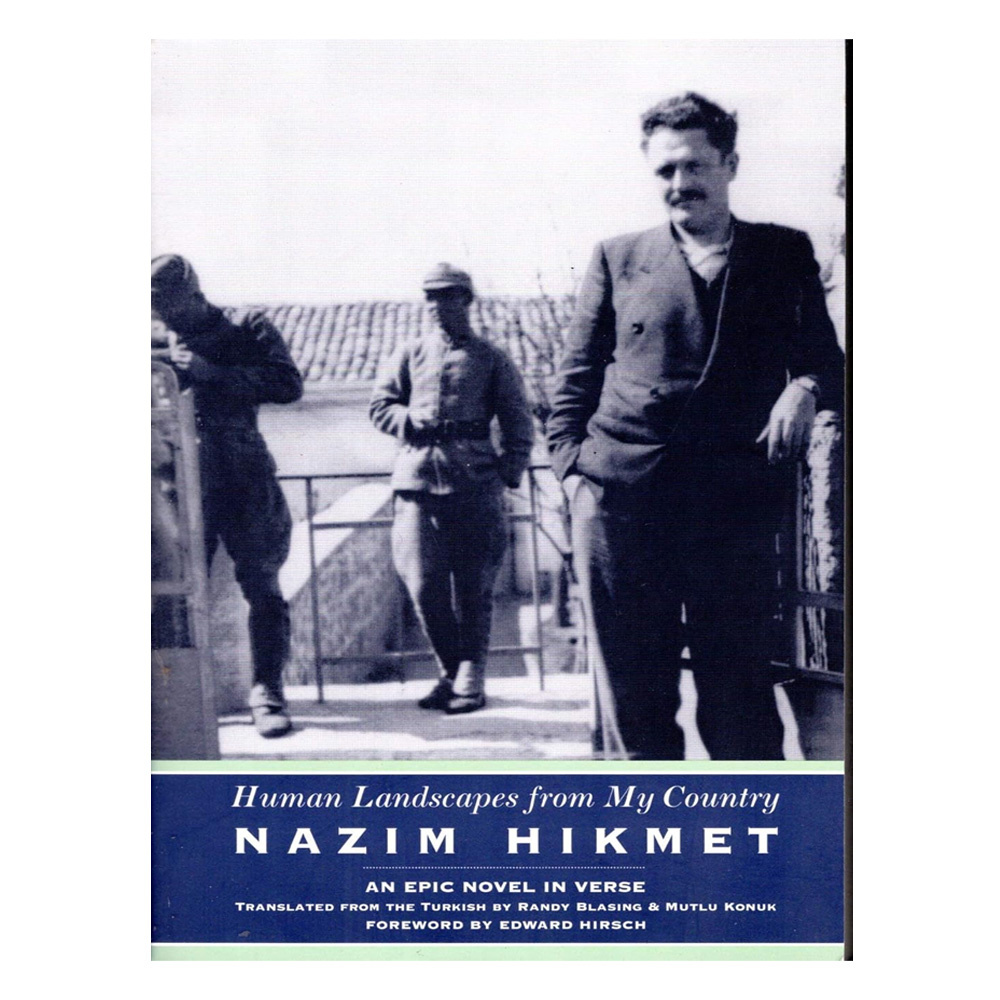 Human Landscapes From My Country(Nazım Hikmet)