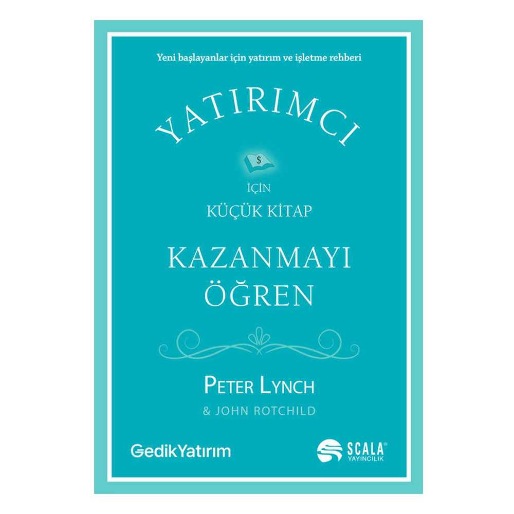 Kazanmayı Öğren - Yatırımcı İçin Küçük Kitap