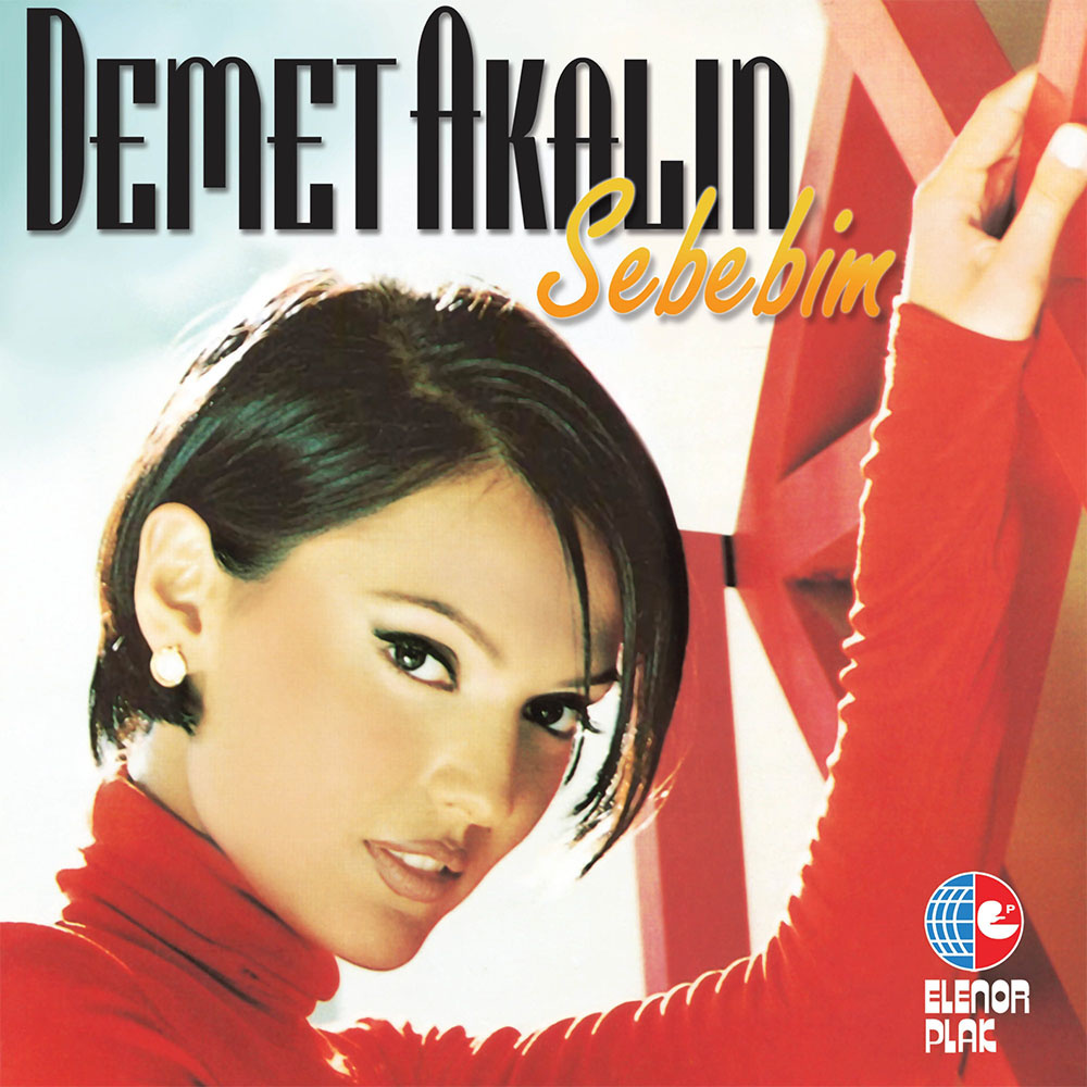 Demet Akalın – Sebebim
