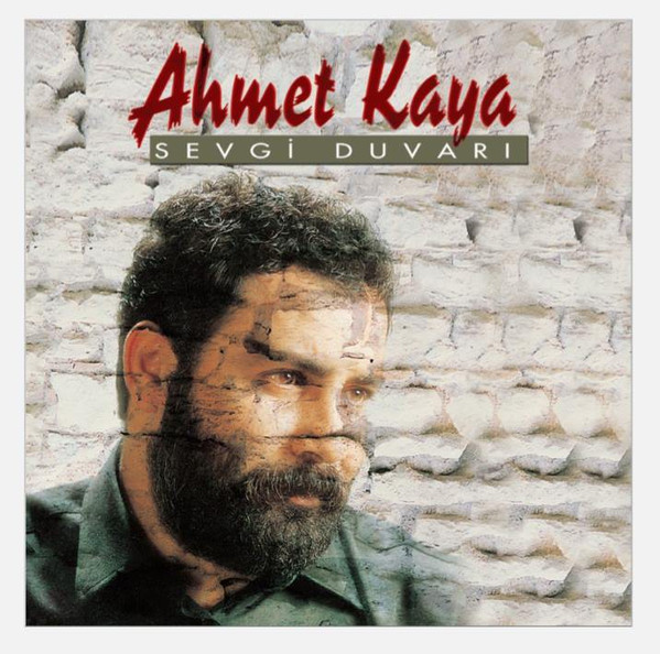 Ahmet Kaya – Sevgi Duvarı
