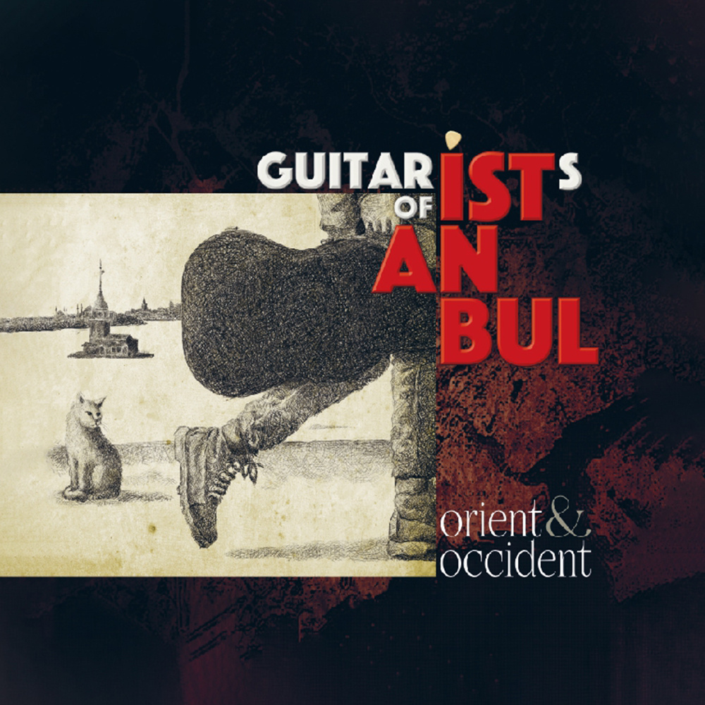 Çeşitli Sanatçılar - Guitarists Of İstanbul