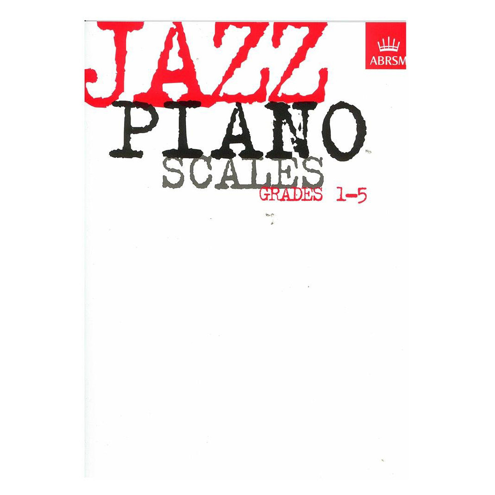 Jazz Piano Scales Grades 1-5