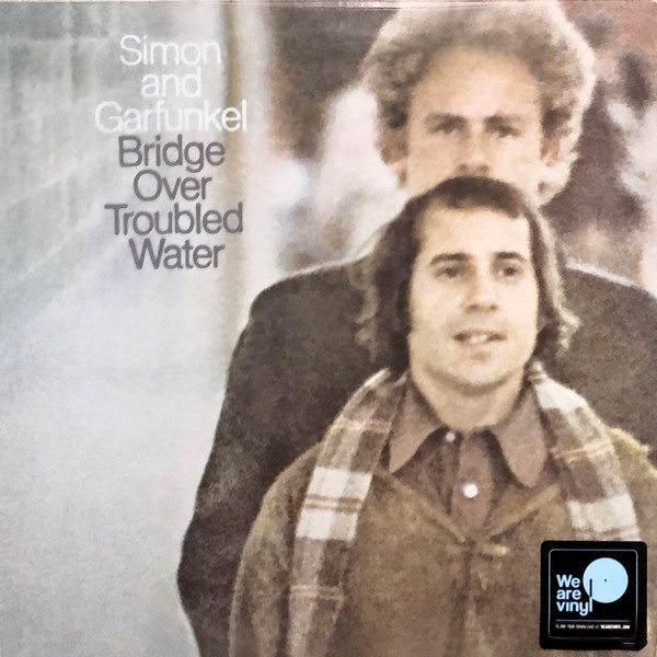 Simon And Garfunkel – Bridge Over Troubled Water