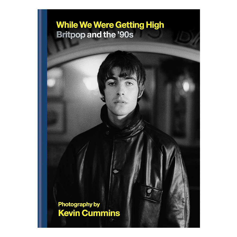 While We Were Getting High : Britpop & the ‘90s in photographs with unseen images