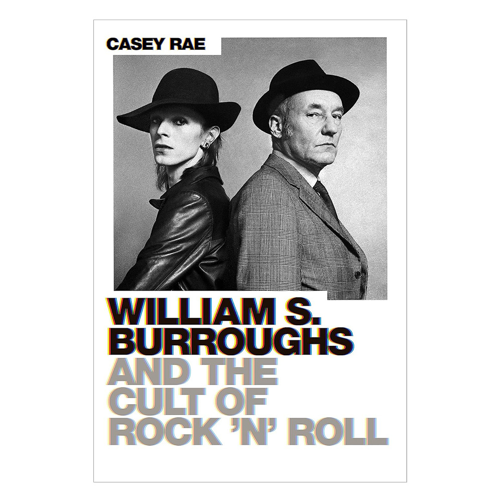 William S. Burroughs and the Cult of Rock 'n' Roll