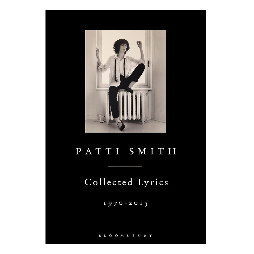 Patti Smith Collected Lyrics, 1970–2015