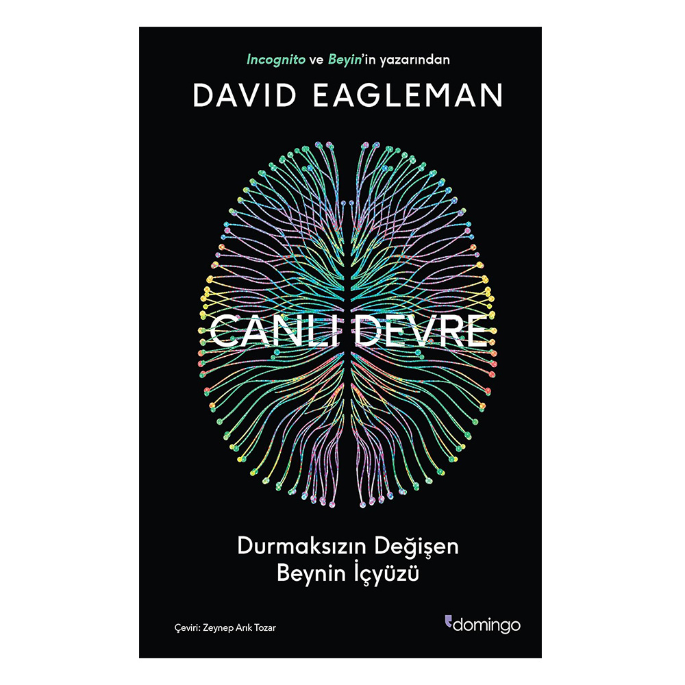Canlı Devre - Durmaksızın Değişen Beynin İçyüzü