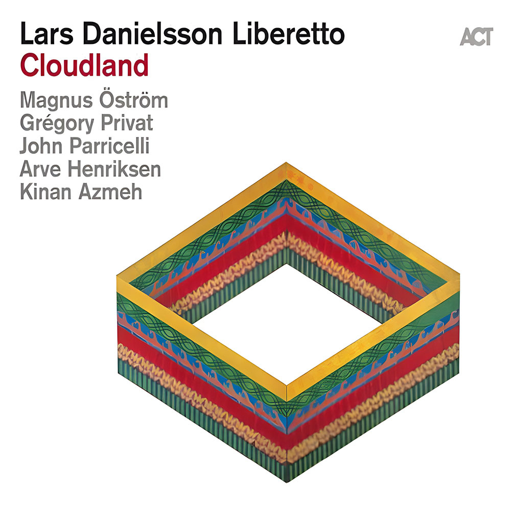 Lars Danielsson Liberetto – Cloudland