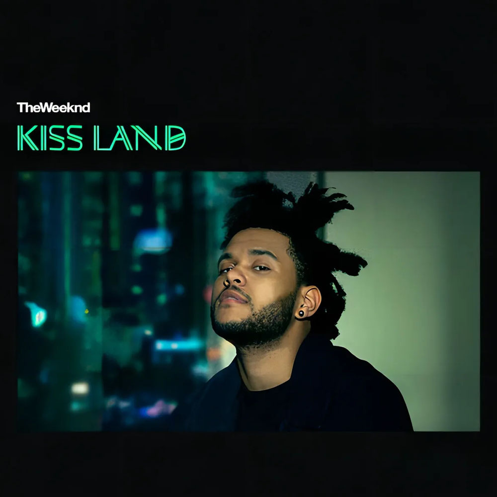 The Weeknd - Kiss Land