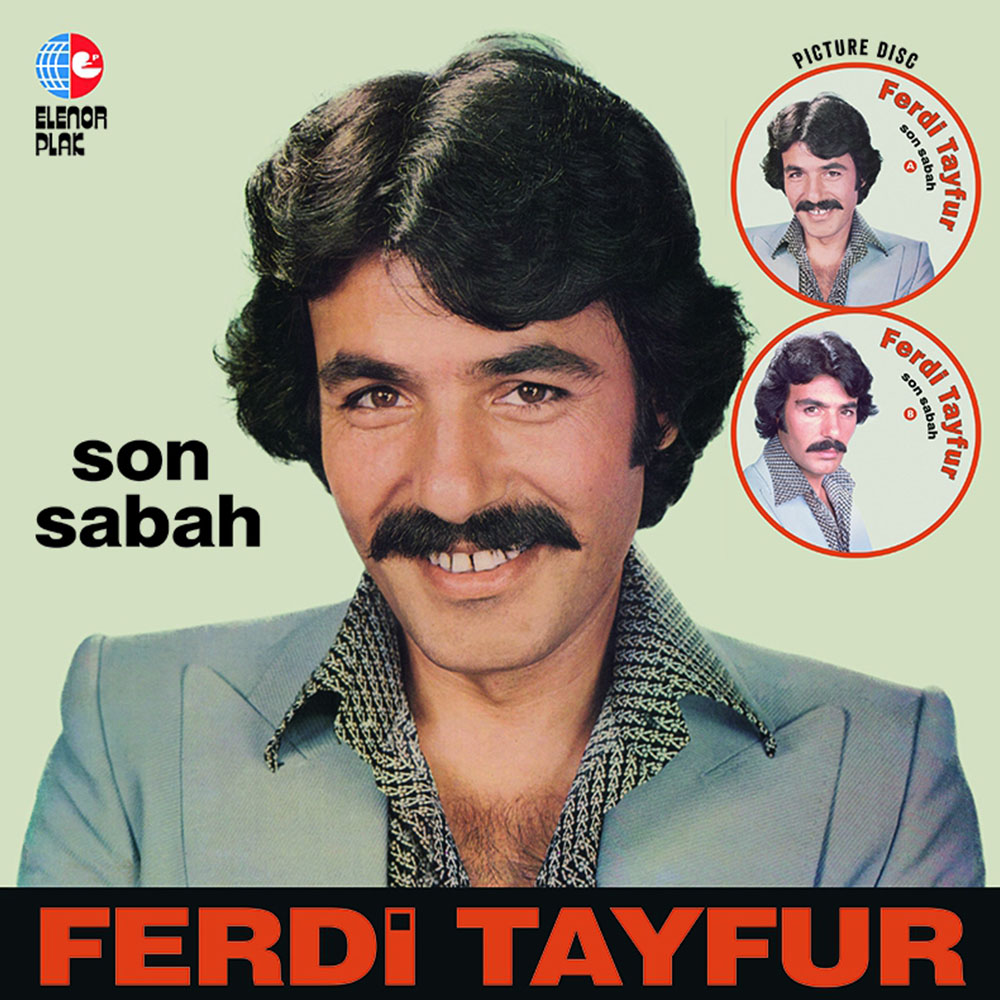 Ferdi Tayfur - Son Sabah (Picture Disc)