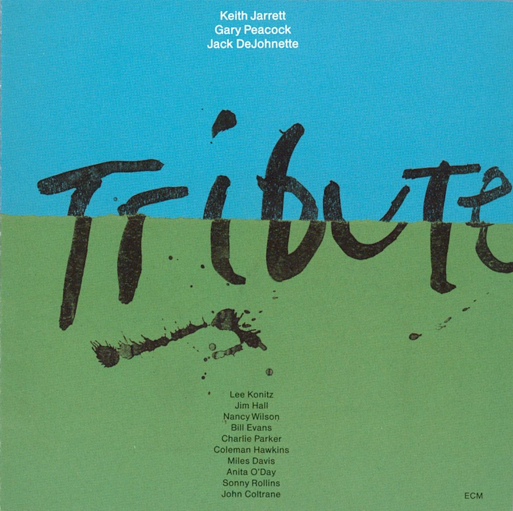 Keith Jarrett , Gary Peacock , Jack DeJohnette - Tribute