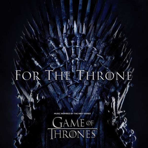 Various Artists – For The Throne (Music Inspired By The HBO Series Game Of Thrones)