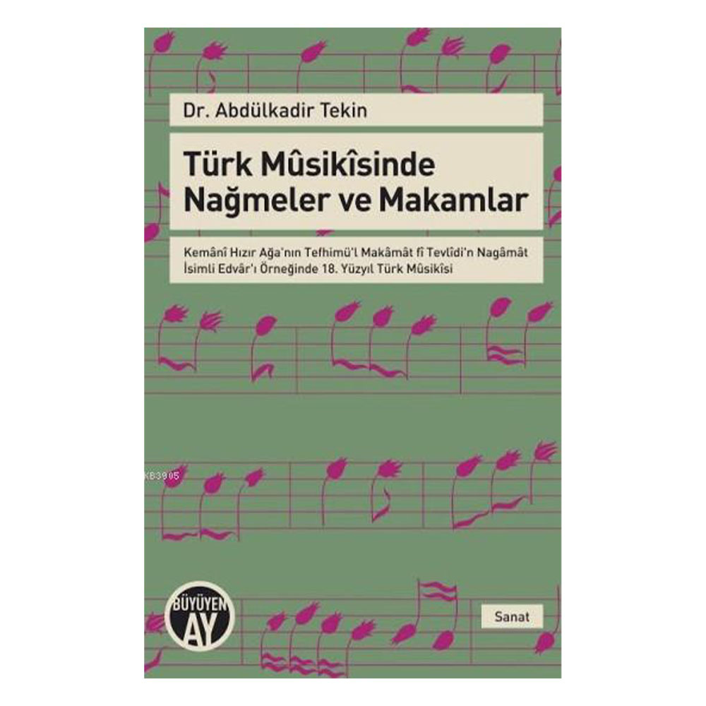 Türk Musikisinde Nağmeler ve Makaml