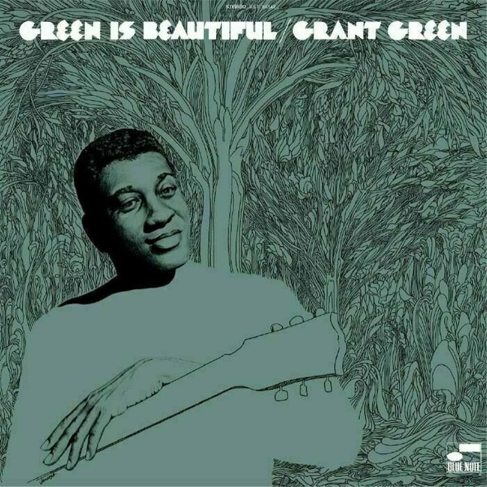Grant Green - Green Is Beautiful