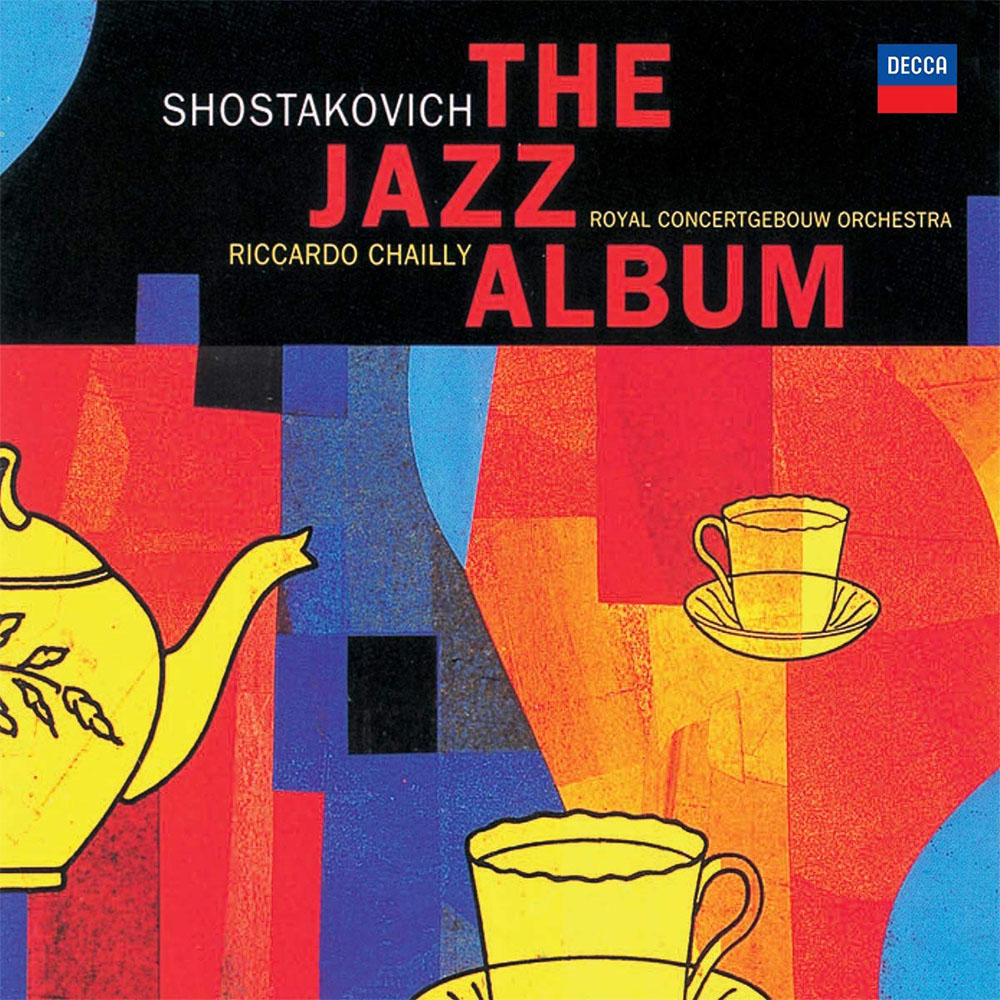 Peter Masseurs, Riccardo Chailly, Ronald Brautigam, Royal Concertgebouw Orchestra - Shostakovich: The Jazz Album