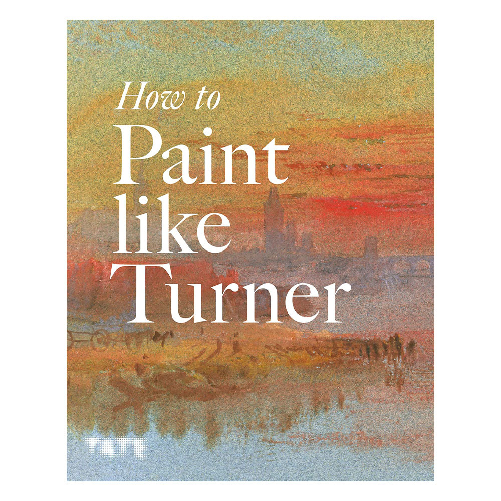 How to Paint Like Turner