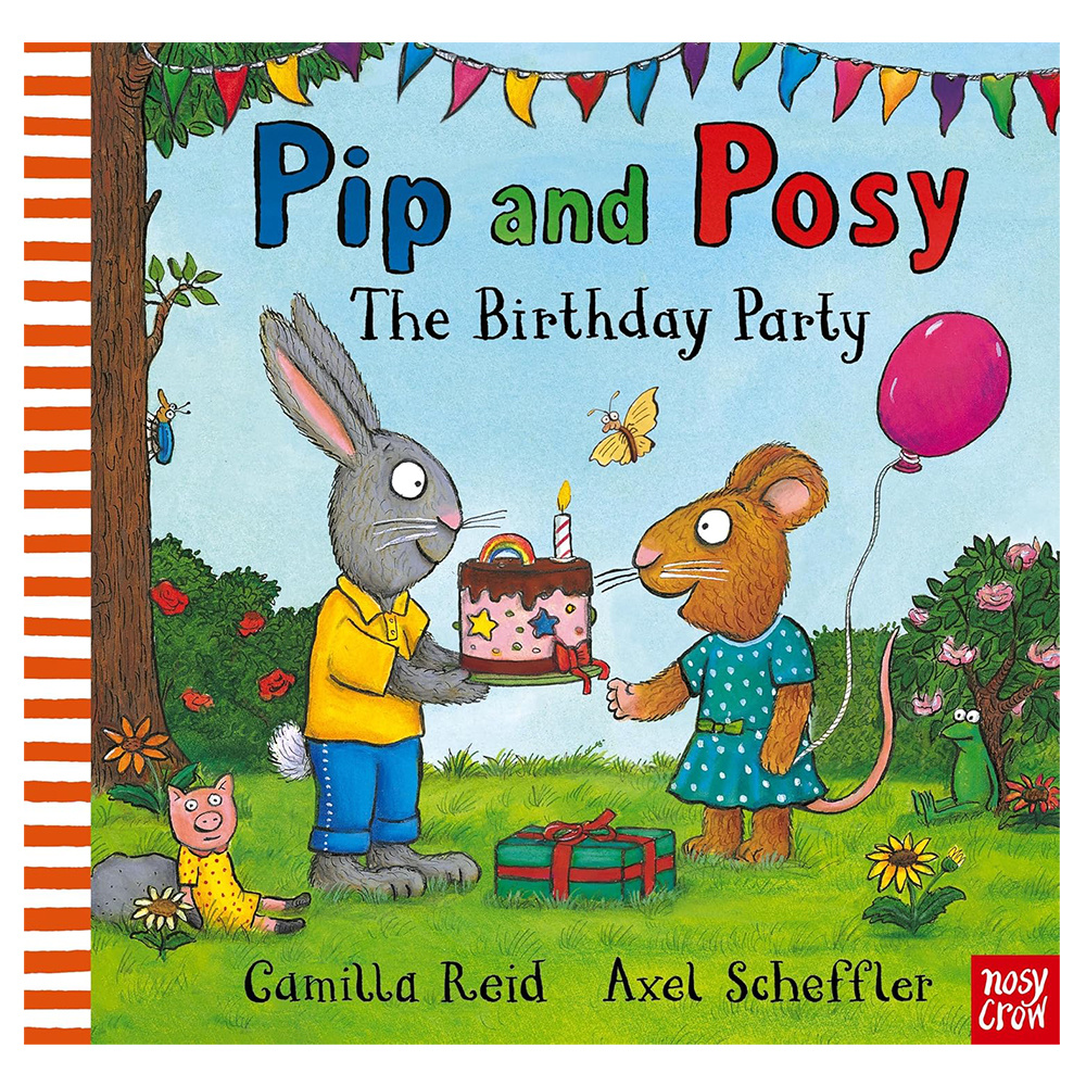 Pip and Posy: The Birthday Party
