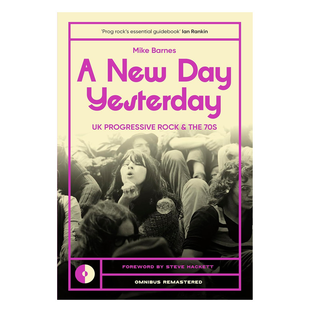 A New Day Yesterday : UK Progressive Rock and the 1970s