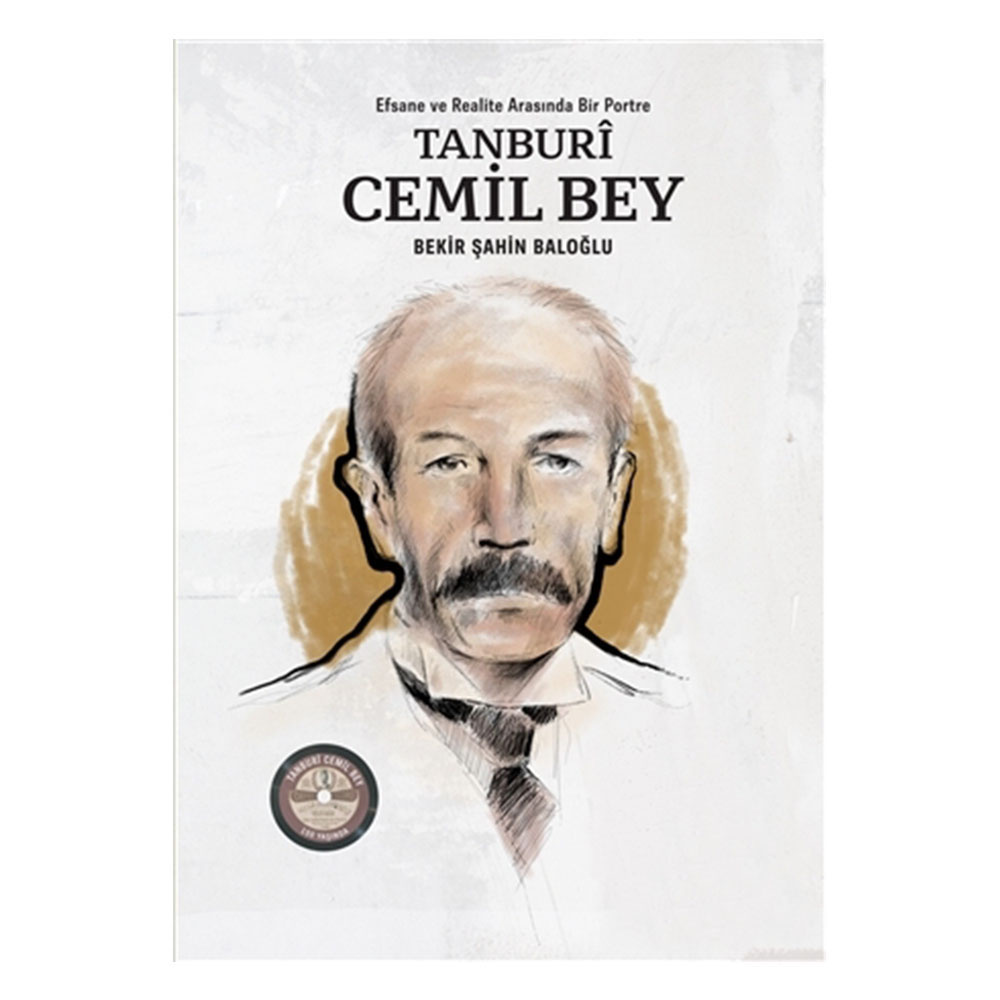 Tanburi Cemil Bey: Efsane ve Realite Arasında Bir Portre