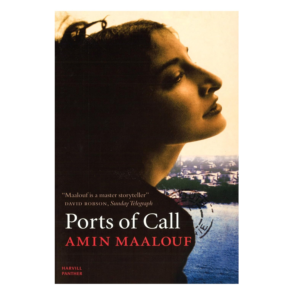 Amin Maalouf - Ports of Call