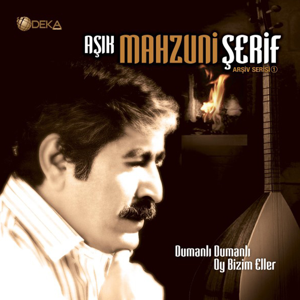 Aşık Mahzuni Şerif - Dumanlı Dumanlı Oy Bizim Eller