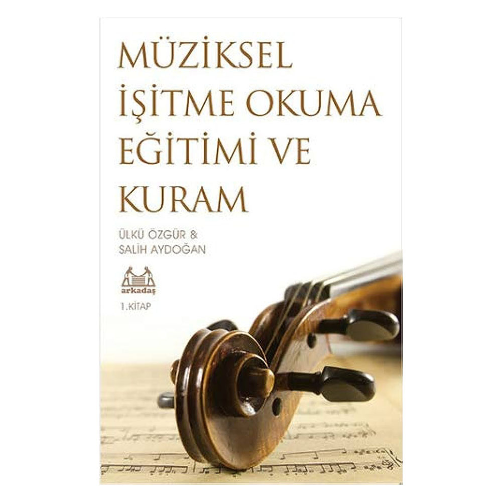 Müziksel Isitme Okuma Egitimi ve Kuram 1. Kitap
