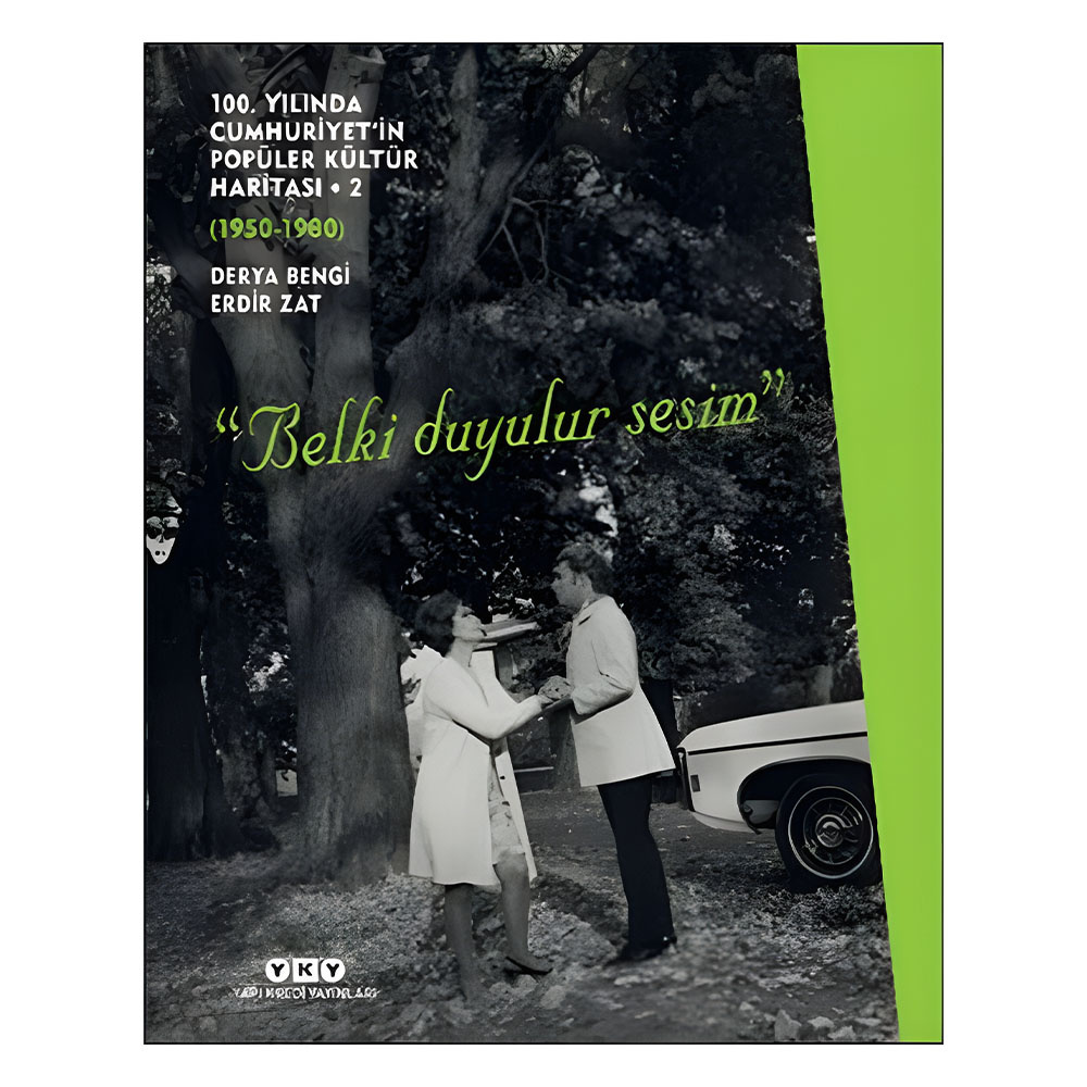 100.Yılında Cumhuriyet'in Popüler Kültür Haritası-2 1950-1980