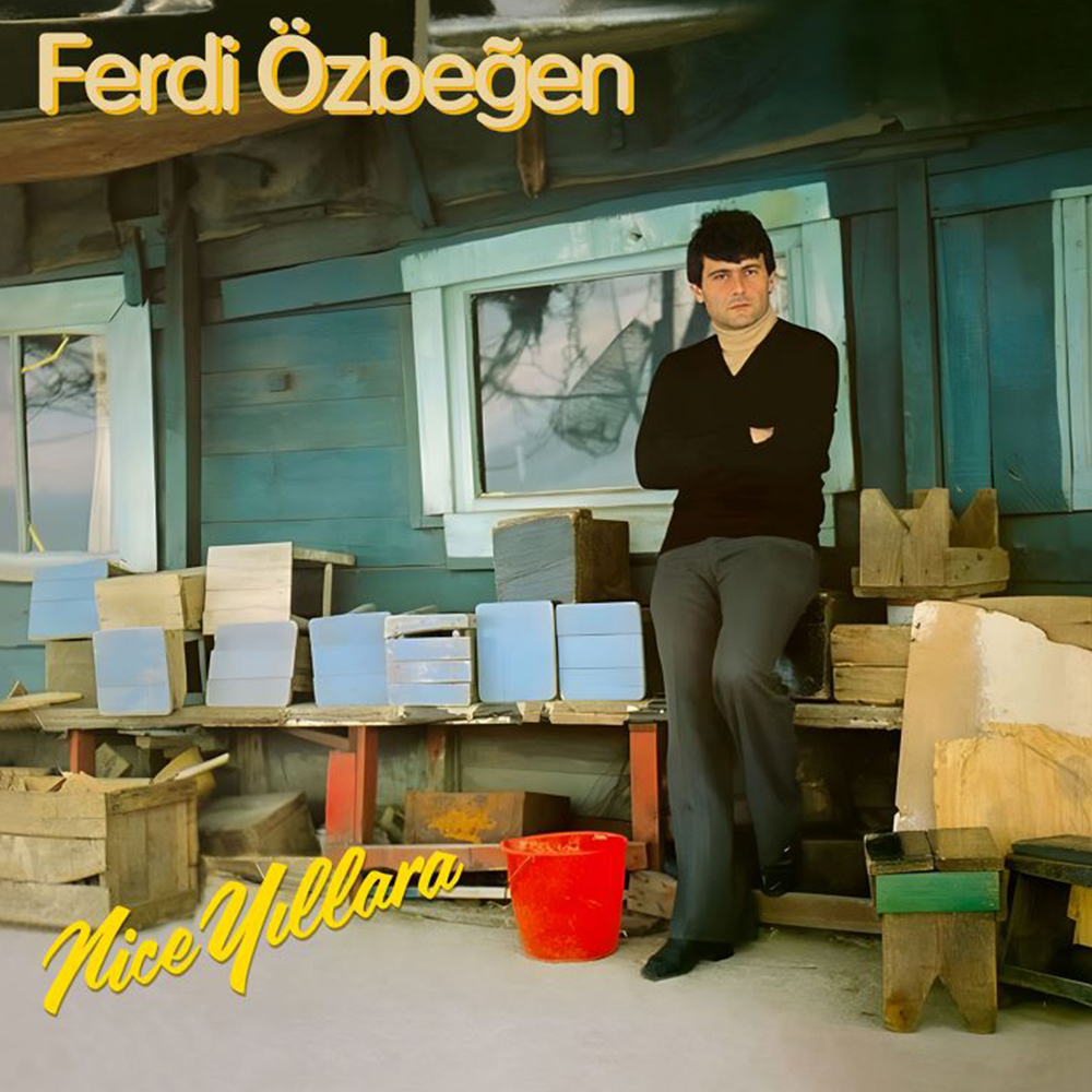 Ferdi Özbeğen - Nice Yıllara