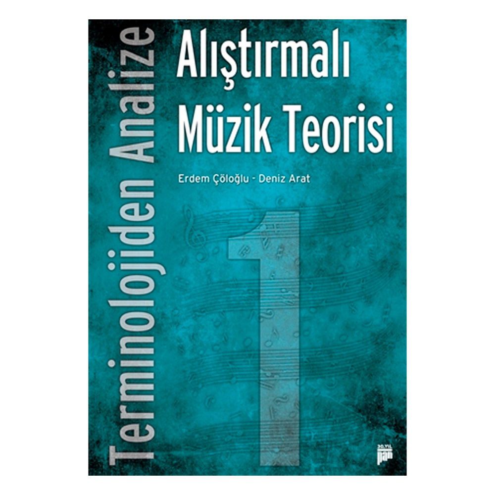 Alıştırmalı Müzik Teorisi 1 - Terminolojiden Analize