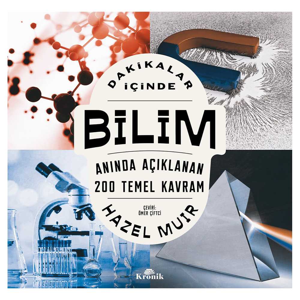 Dakikalar İçinde Bilim - Anında Açıklanan 200 Temel Kavram