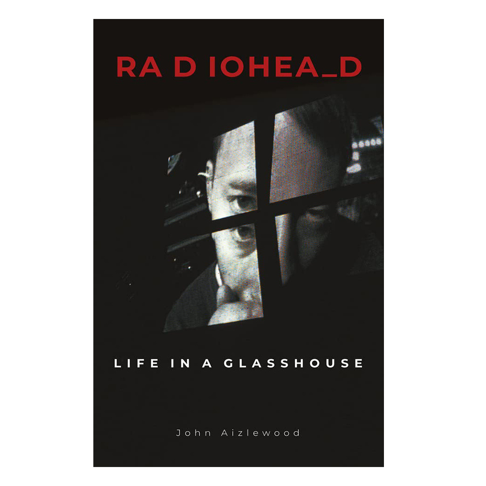 Radiohead - Life in a Glasshouse