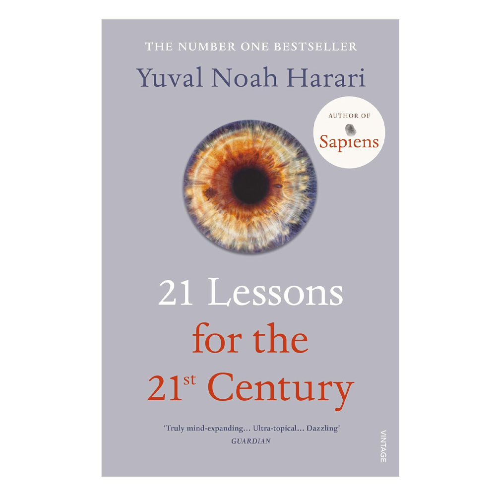 Yuval Noah Harari -21 Lessons for the 21th Century