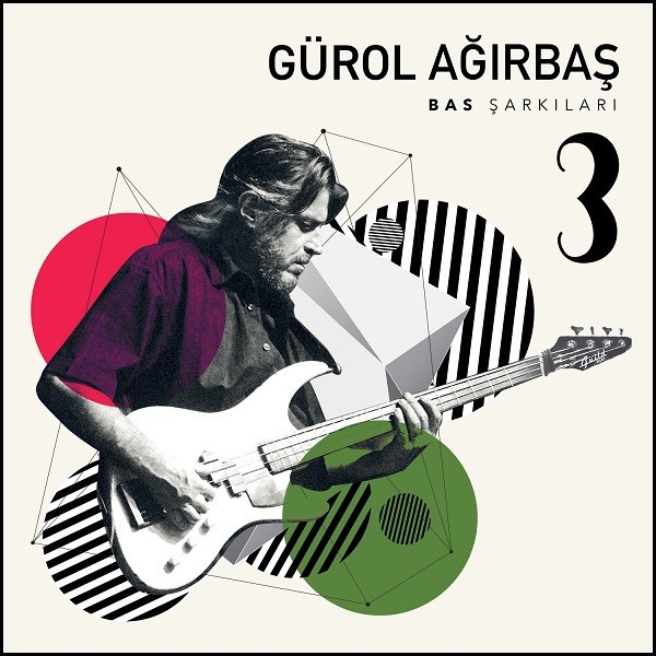 Gürol Ağırbaş - Bas Şarkıları 3
