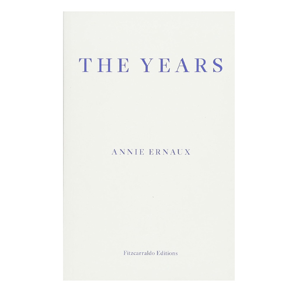 Annie Ernaux - The Years