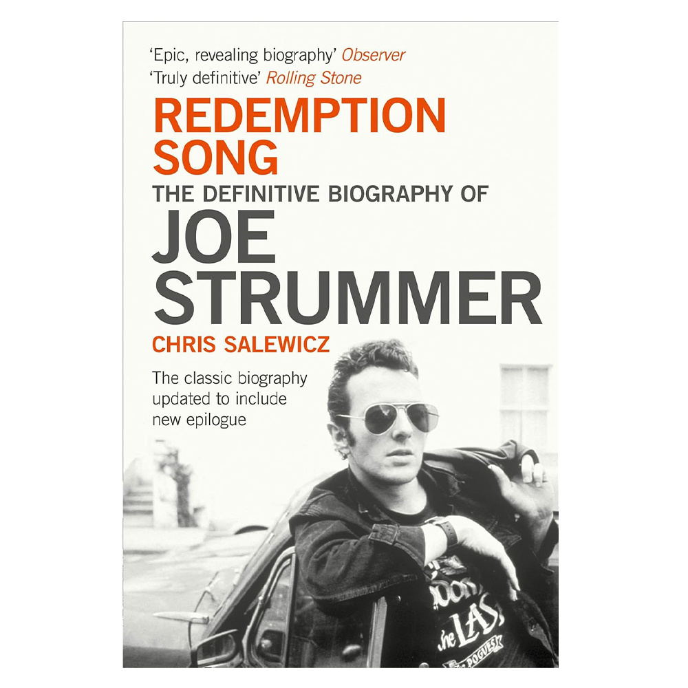 Redemption Song : The Definitive Biography of Joe Strummer