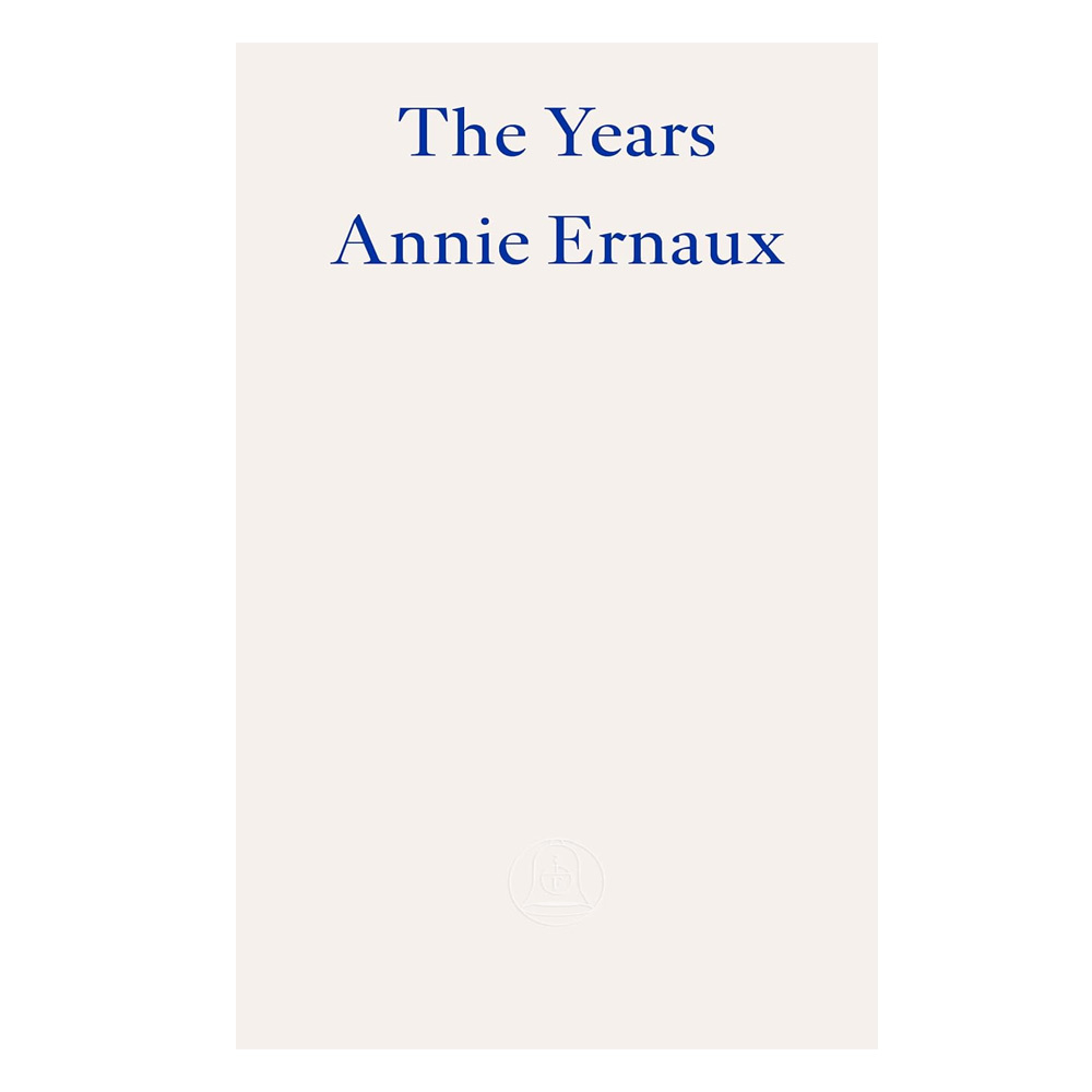 Annie Ernaux - The Years