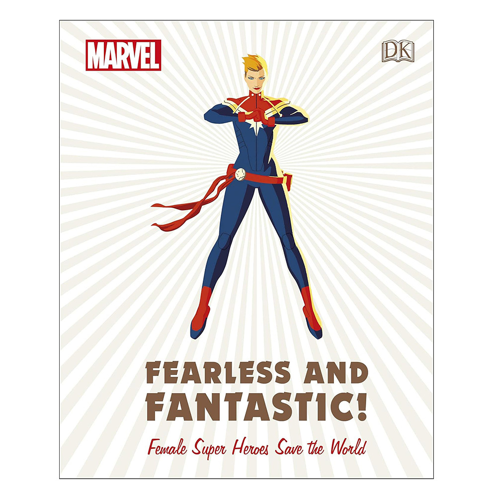 Marvel Fearless and Fantastic! Female Super Heroes Save the World